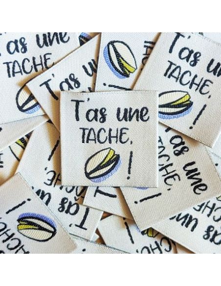 Etiquette à coudre T'as une tache pistache